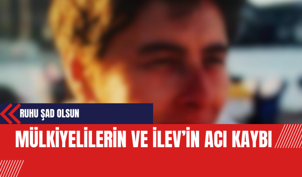 Mülkiyelilerin ve İLEV’in acı kaybı