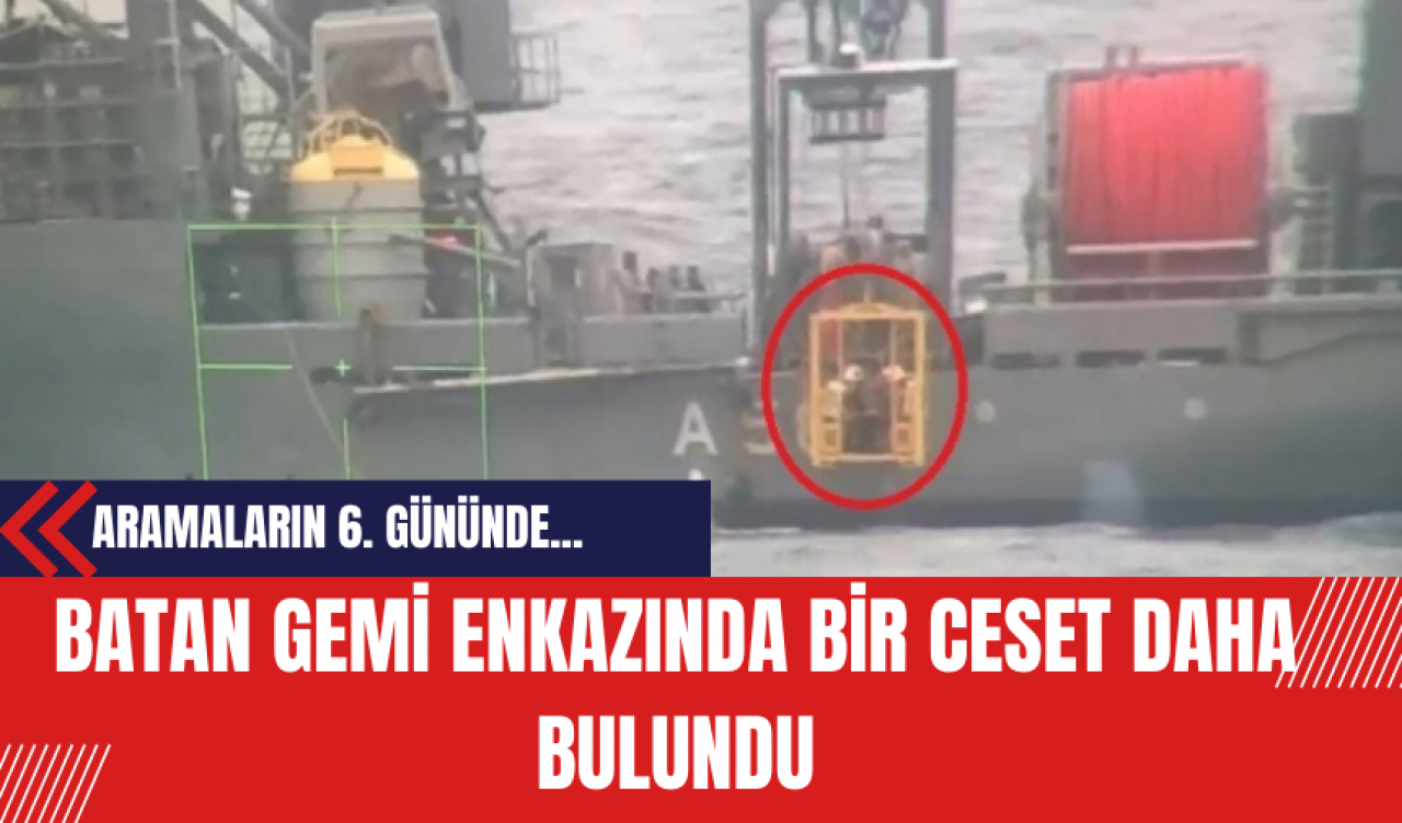 Batan Gemi Enkazında Bir Ces*t Daha Bulundu