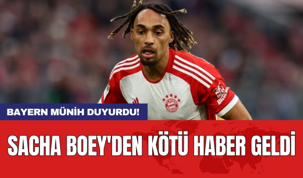 Bayern Münih duyurdu! Sacha Boey'den kötü haber geldi