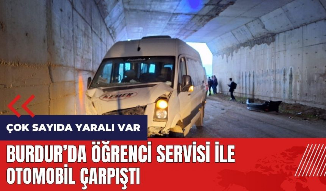 Burdur'da öğrenci servisi ile otomobil çarpıştı