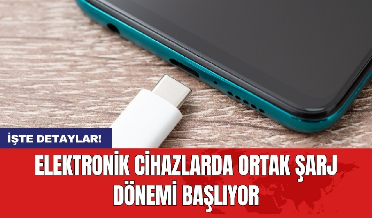 Elektronik cihazlarda ortak şarj dönemi başlıyor