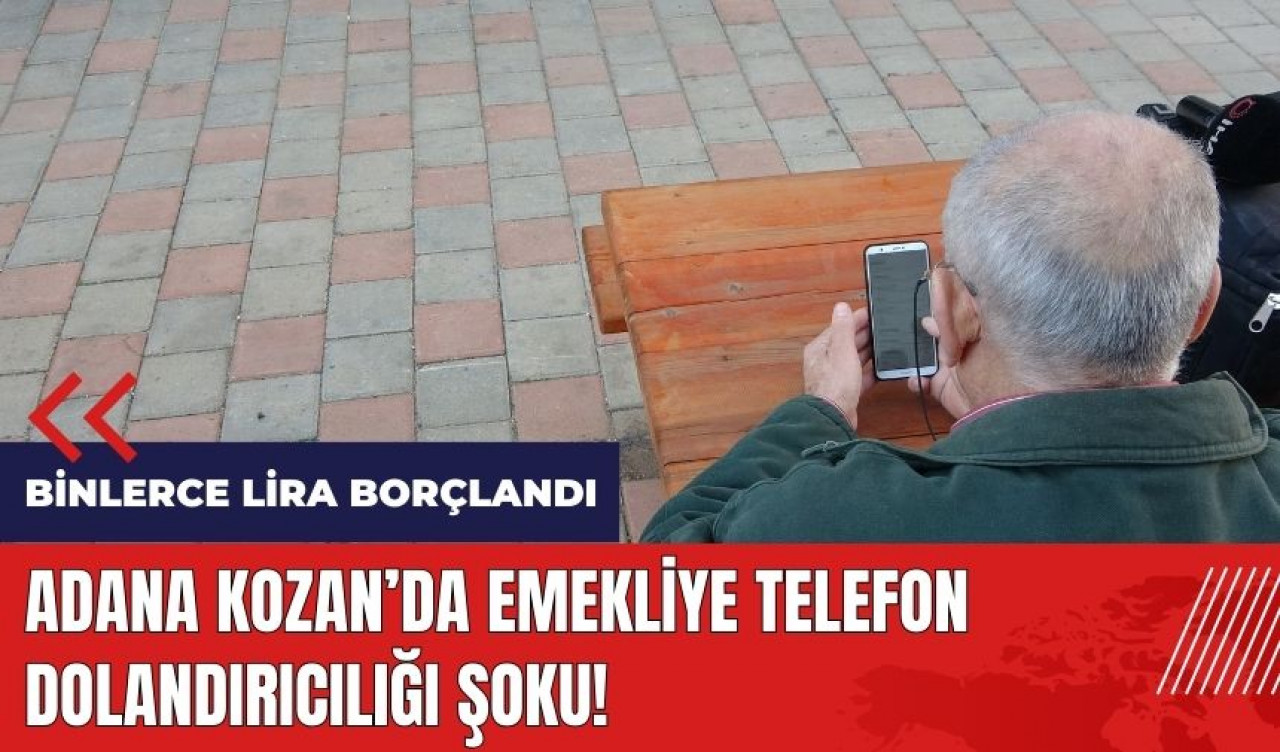 Emekliye telefon dolandırıcılığı şoku! Binlerce lira borçlandı