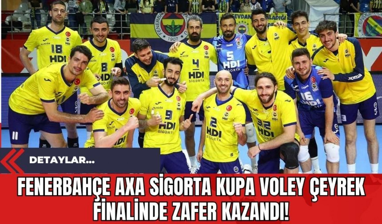 Fenerbahçe AXA Sigorta Kupa Voley Çeyrek Finalinde Zafer Kazandı