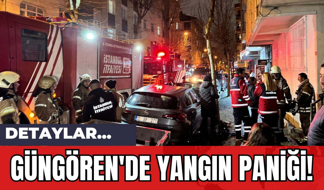 Güngören'de Yangın Paniği!