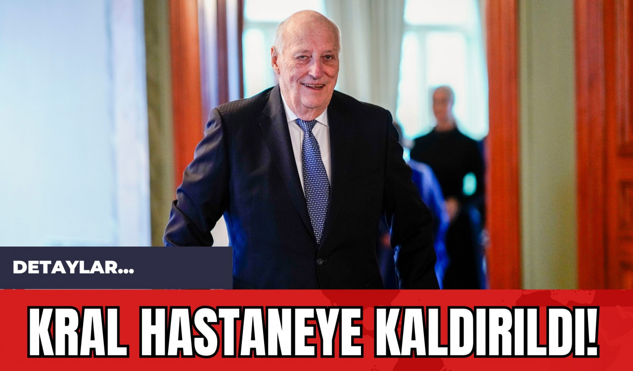 Kral Hastaneye Kaldırıldı!