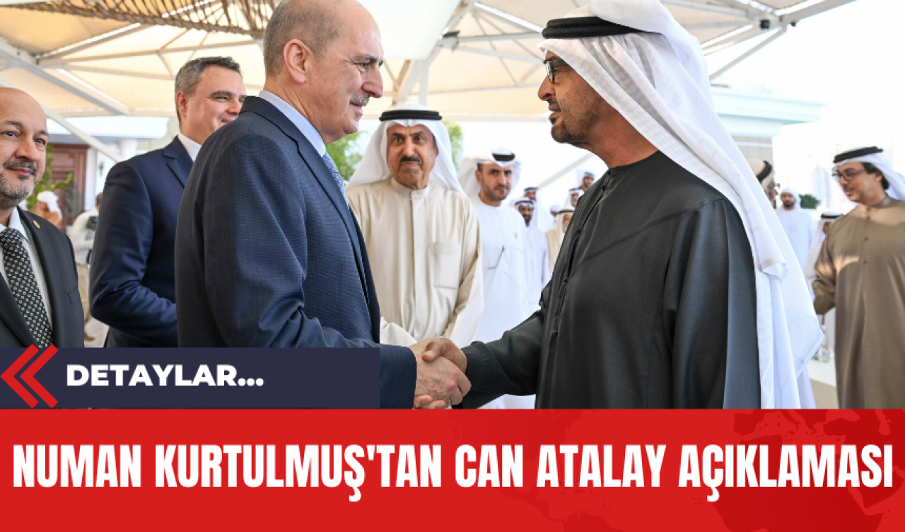 Numan Kurtulmuş'tan Can Atalay Açıklaması