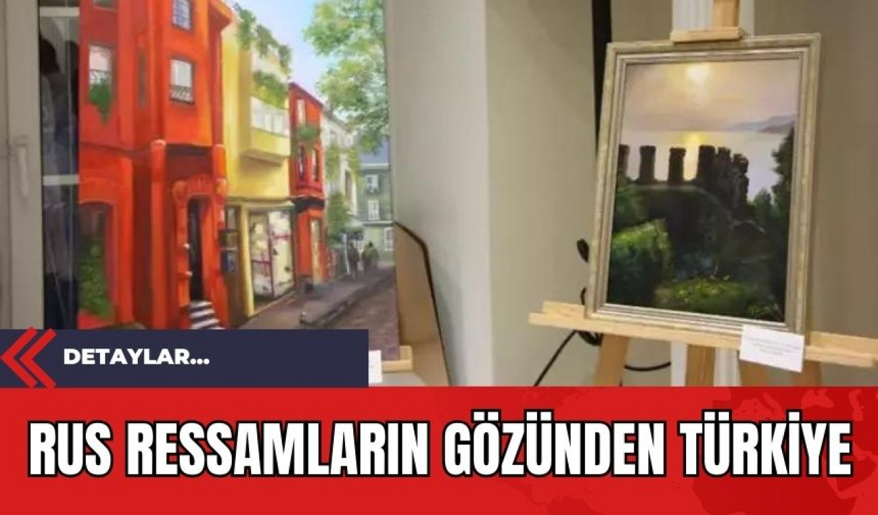 Rus Ressamların Gözünden Türkiye