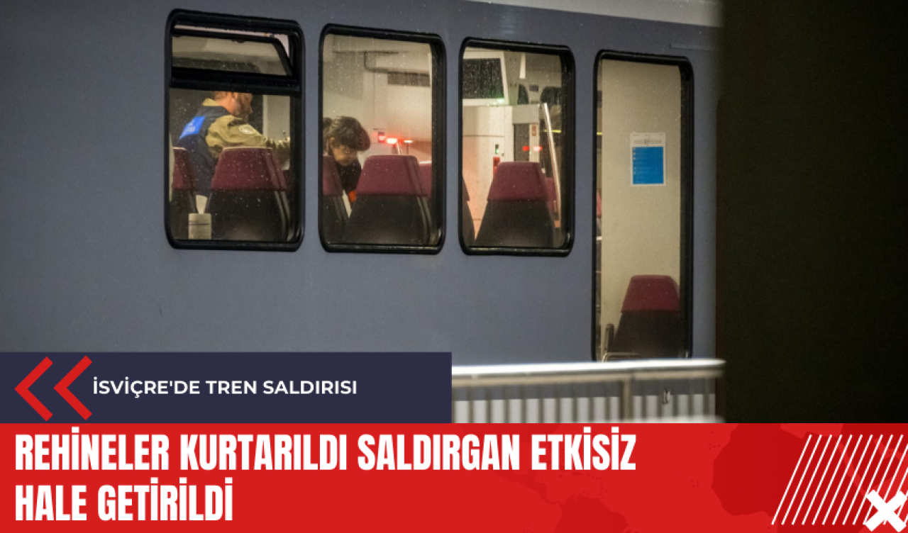 İsviçre'de tren saldırısı: Rehineler kurtarıldı saldırgan etkisiz hale getirildi