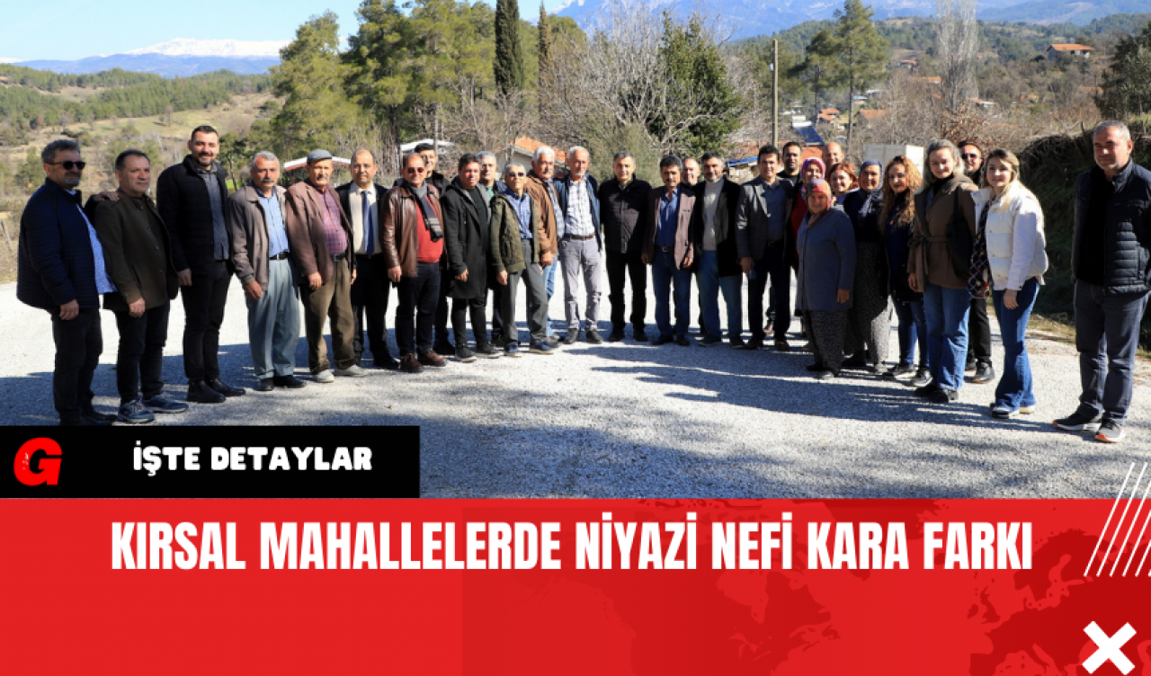 Kırsal Mahallelerde Niyazi Nefi Kara Farkı