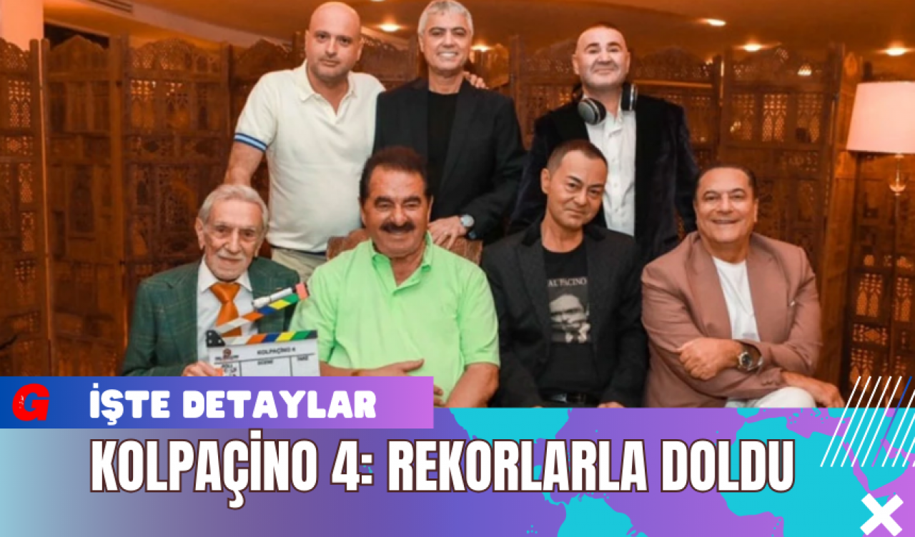 Kolpaçino 4: Rekorlarla Doldu