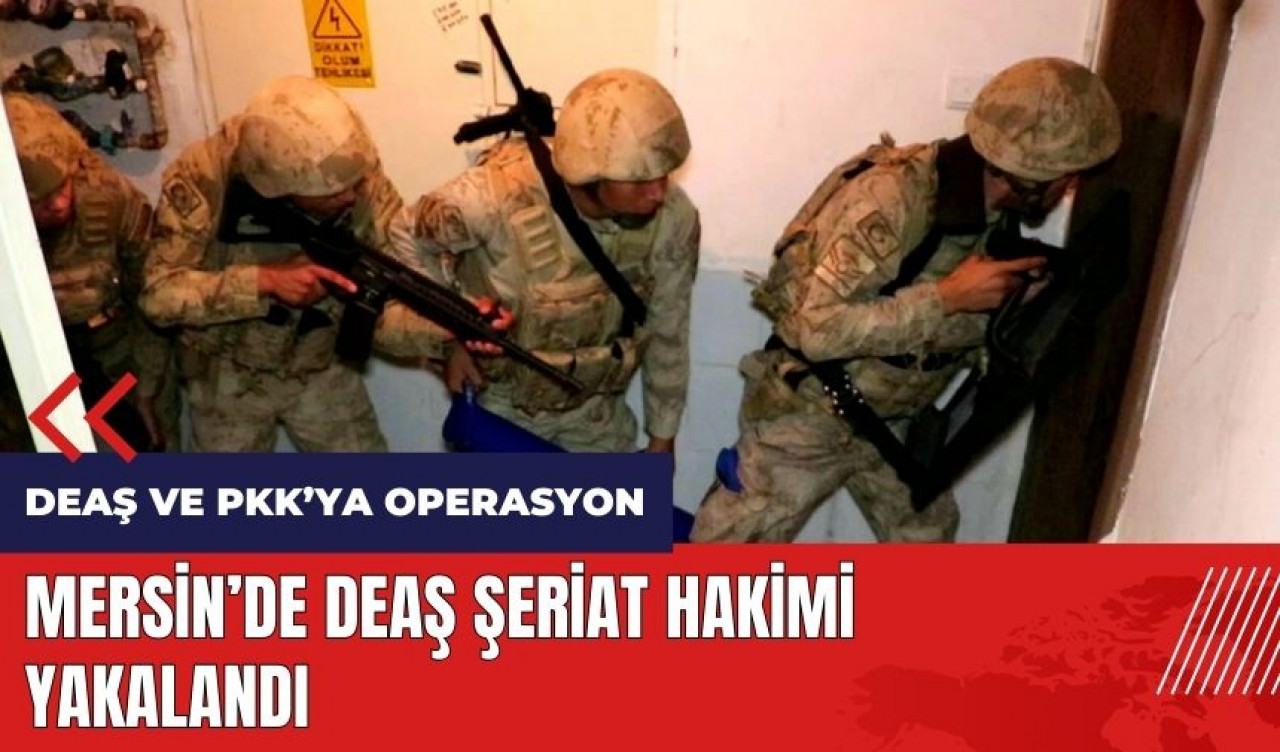 Mersin'de DE*Ş Şeriat Hakimi yakalandı