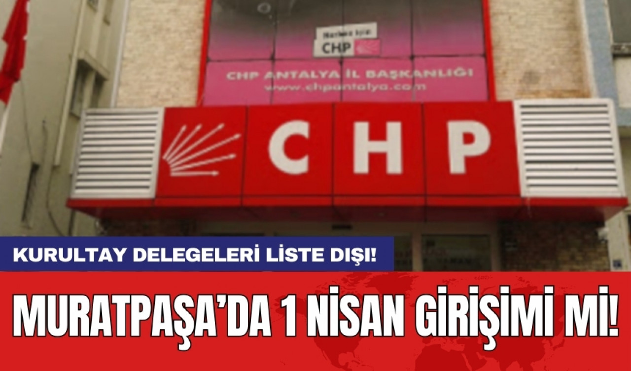 Muratpaşa’da 1 Nisan girişimi mi!