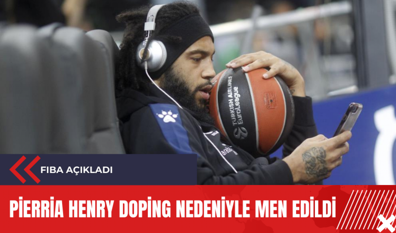 Pierria Henry doping nedeniyle men edildi