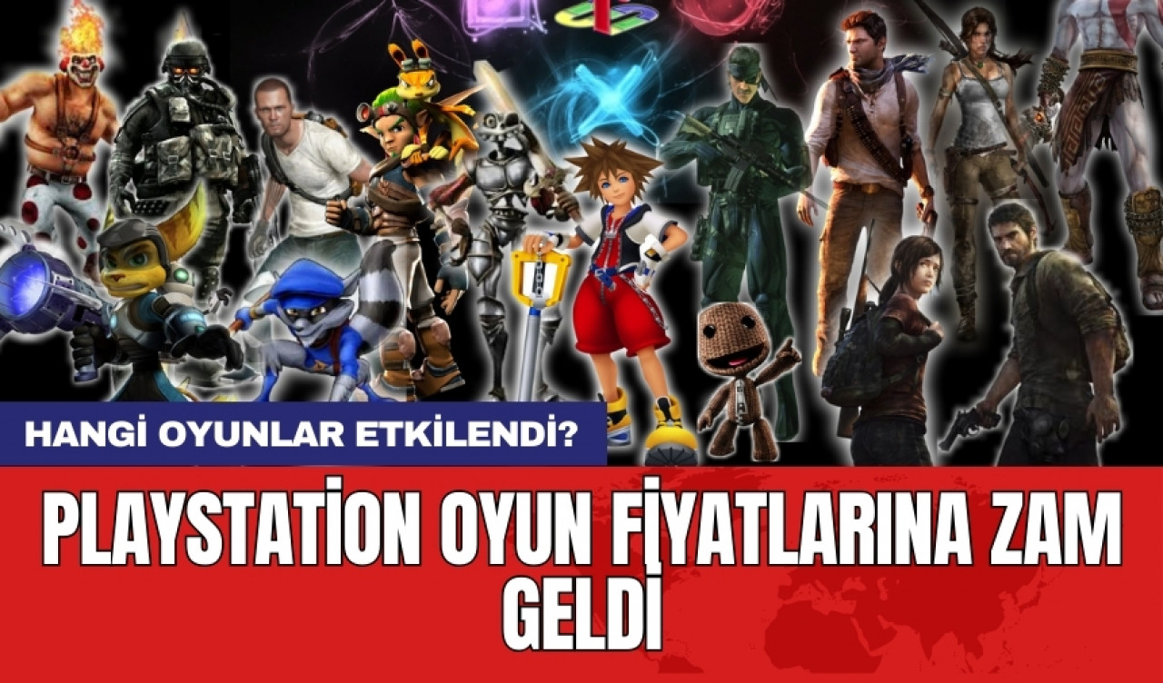 PlayStation oyun fiyatlarına zam geldi: Hangi oyunlar etkilendi?