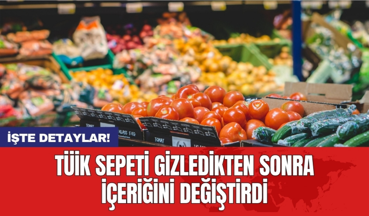 TÜİK sepeti gizledikten sonra içeriğini değiştirdi