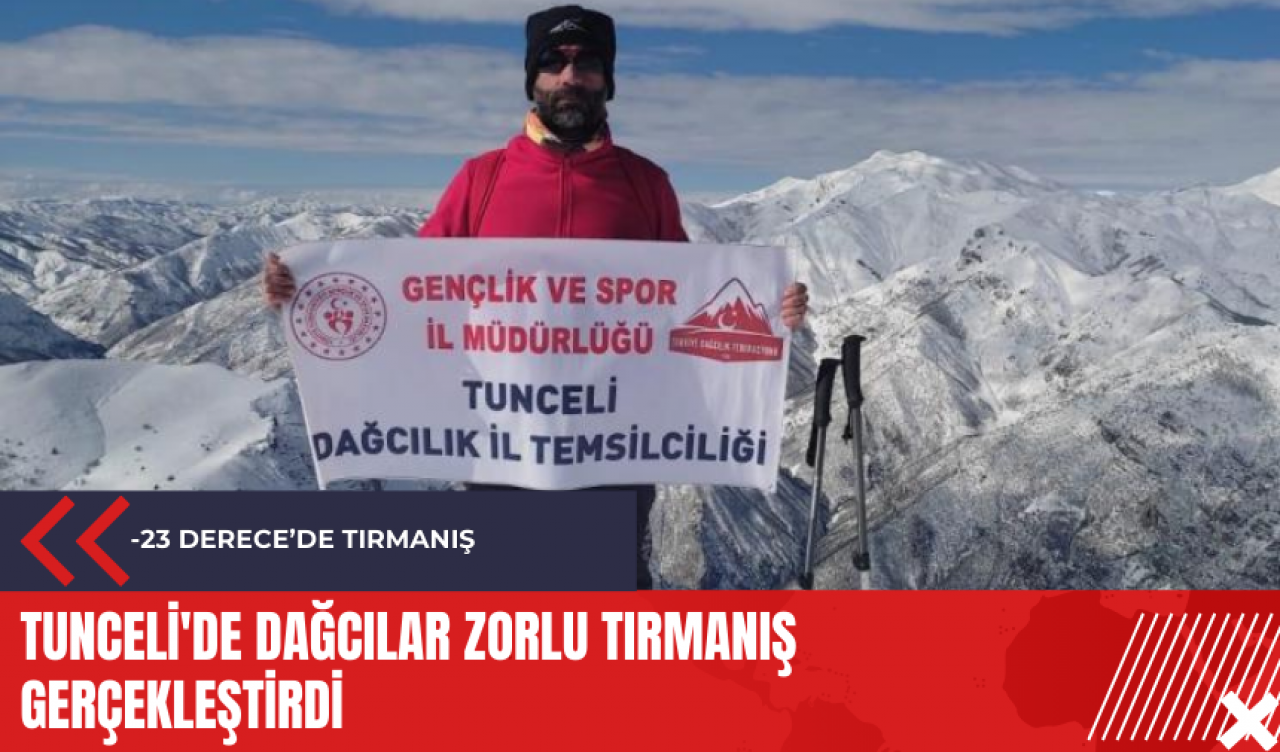 Tunceli'de dağcılar zorlu tırmanış gerçekleştirdi