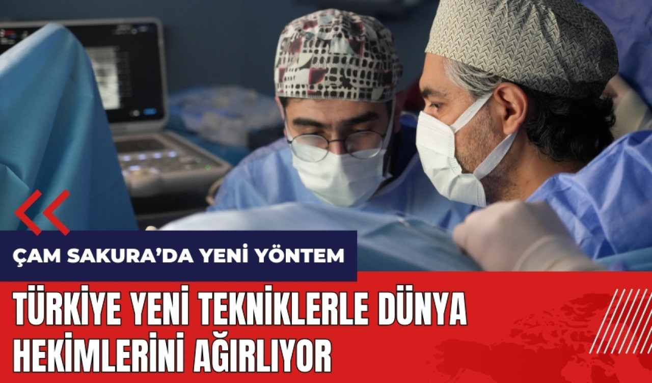 Türkiye yeni tekniklerle dünya hekimlerini ağırlıyor