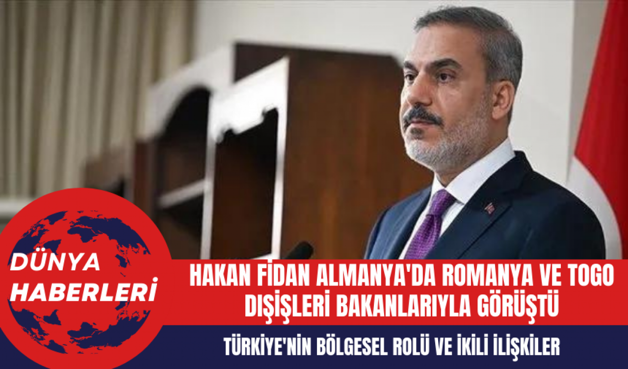 Hakan Fidan Münih Güvenlik Konferansı'nda Romanya ve Togo Mevkidaşlarıyla Buluştu