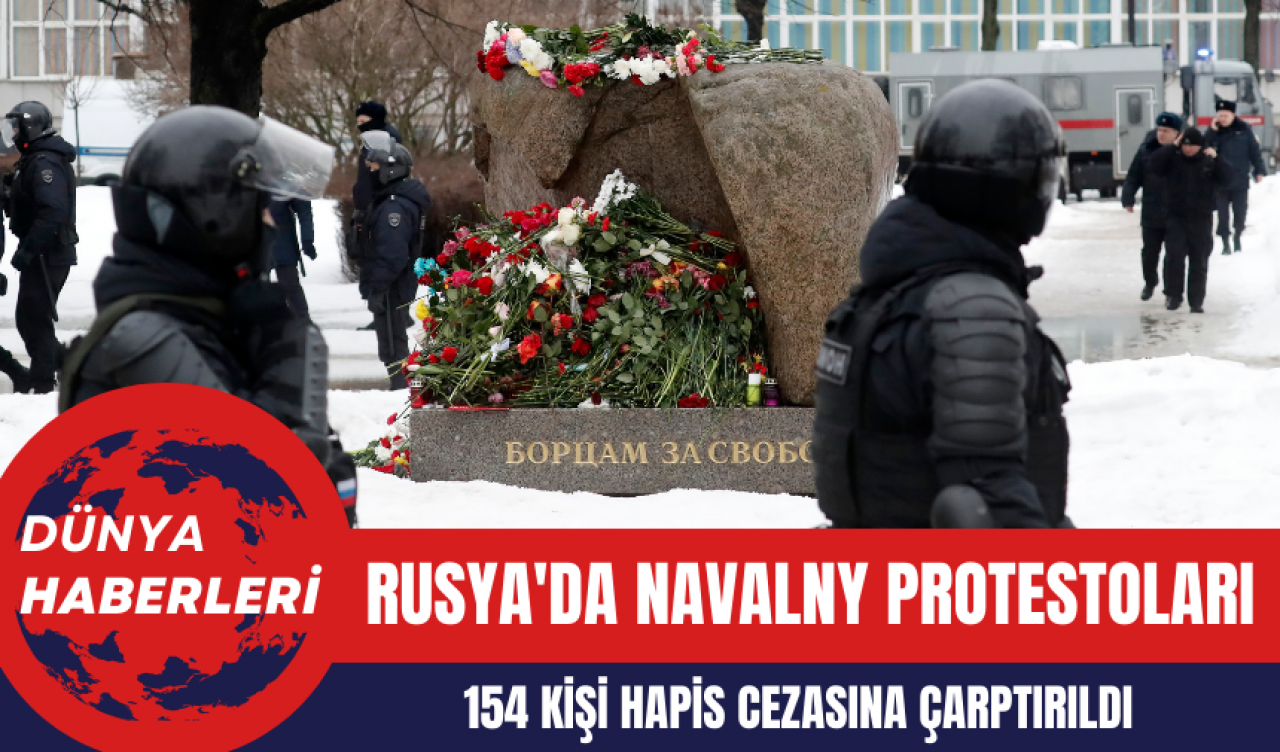 Rusya'da Navalny Protestoları: 154 Kişi Hapis Cezasına Çarptırıldı