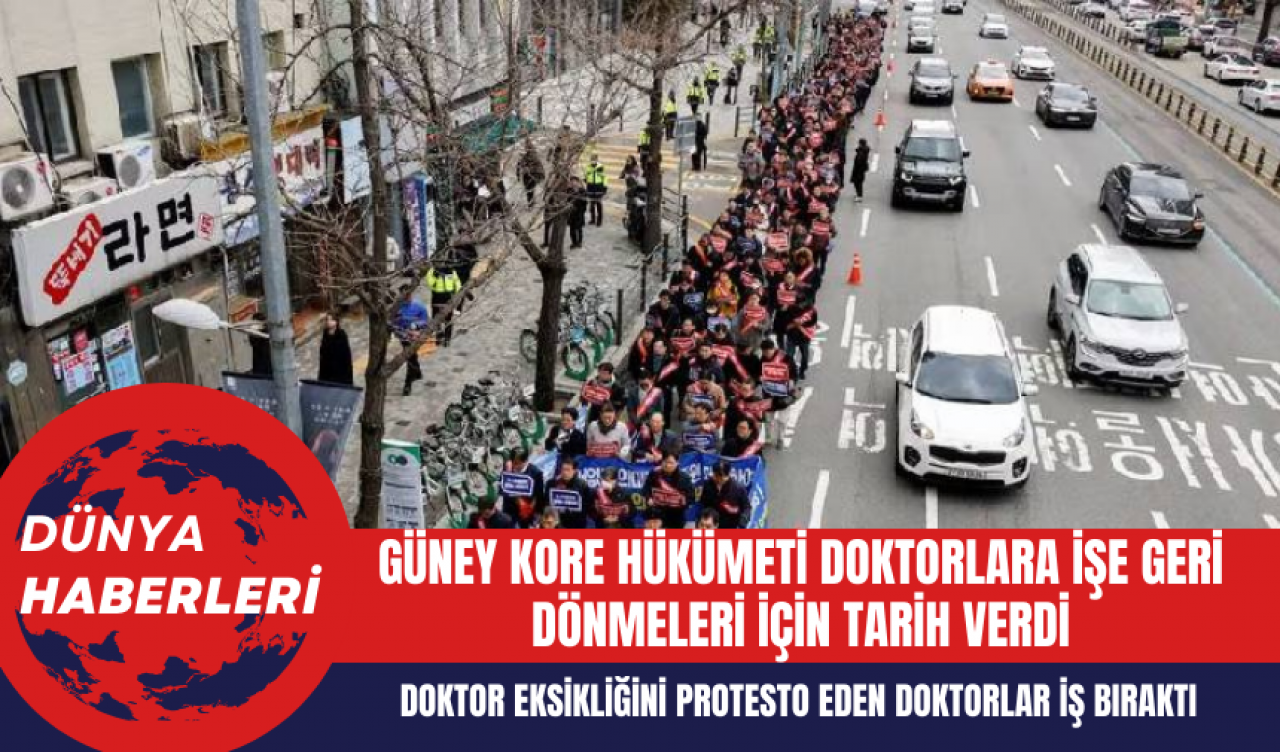 Güney Kore Hükümeti Doktorlara İşe Geri Dönmeleri İçin Son Tarih Belirledi