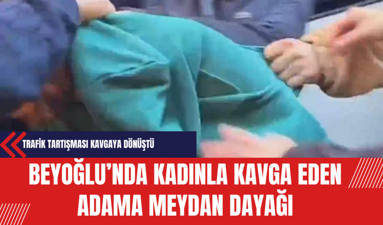 Beyoğlu’nda Kadınla Kavga Eden Adama Meydan Dayağı