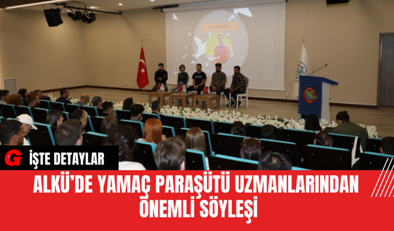 ALKÜ’de Yamaç Paraşütü Uzmanlarından Önemli Söyleşi