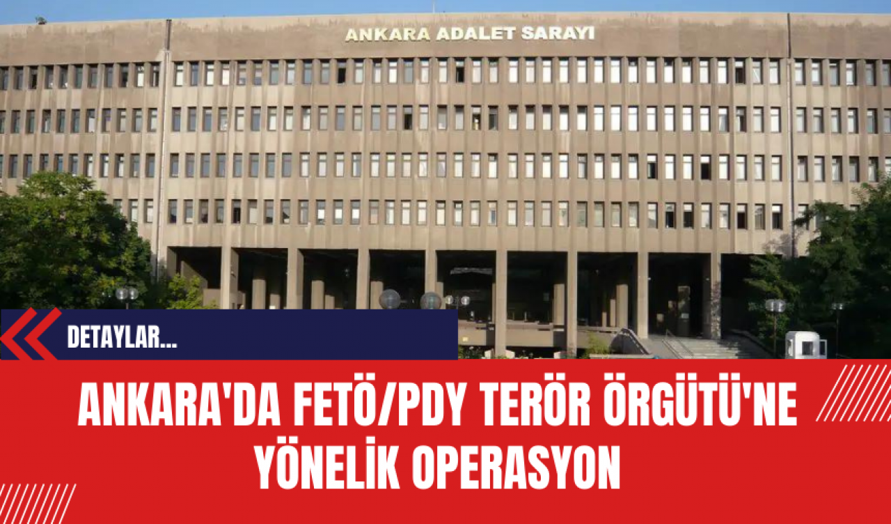 FET*/P*Y Ter*r Örg*tü Maliye Bakanlığı'ndaki Yapılanması Operasyonla Ortaya Çıkarıldı