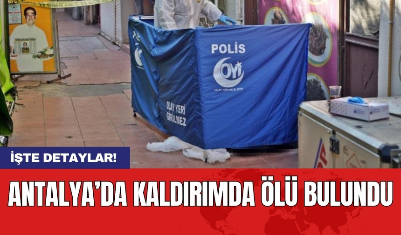 Antalya’da kaldırımda ölü bulundu