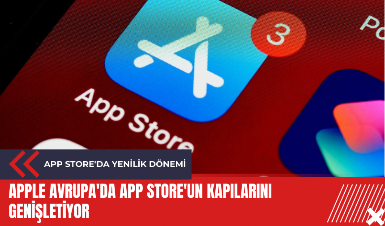 Apple Avrupa'da App Store'un kapılarını genişletiyor