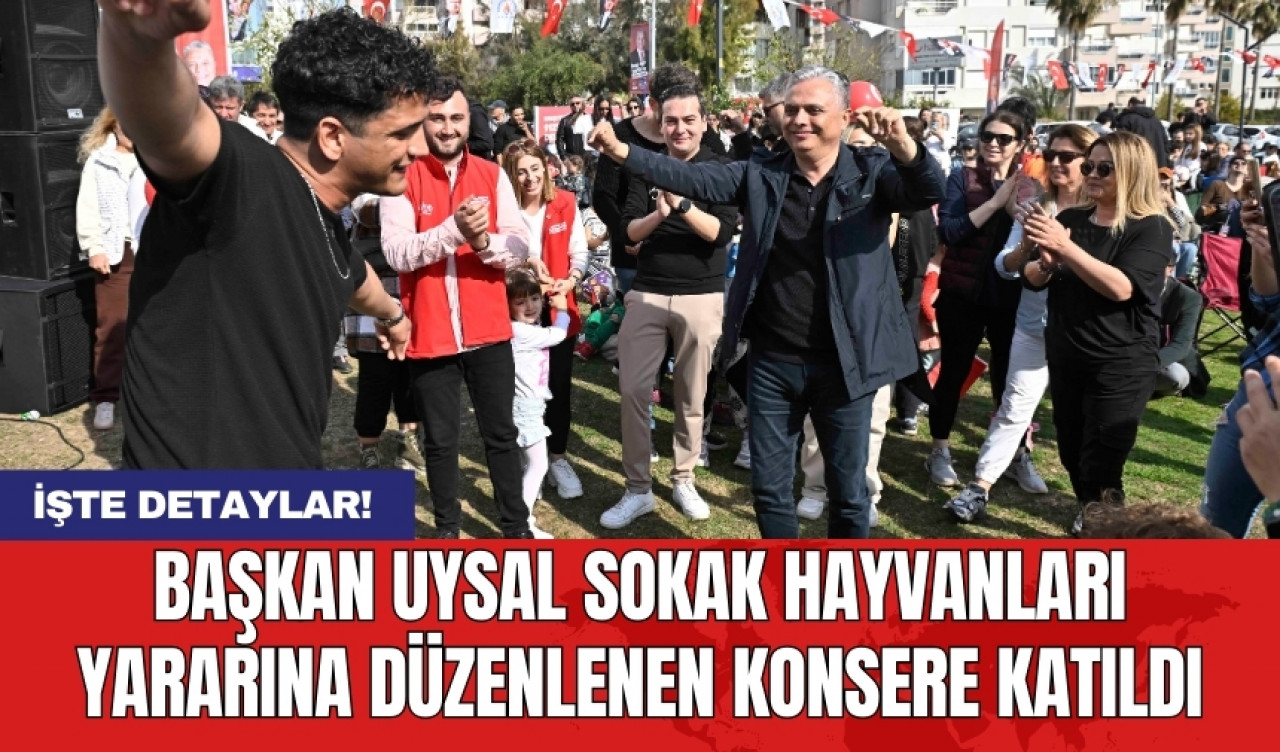 Başkan Uysal sokak hayvanları yararına düzenlenen konsere katıldı