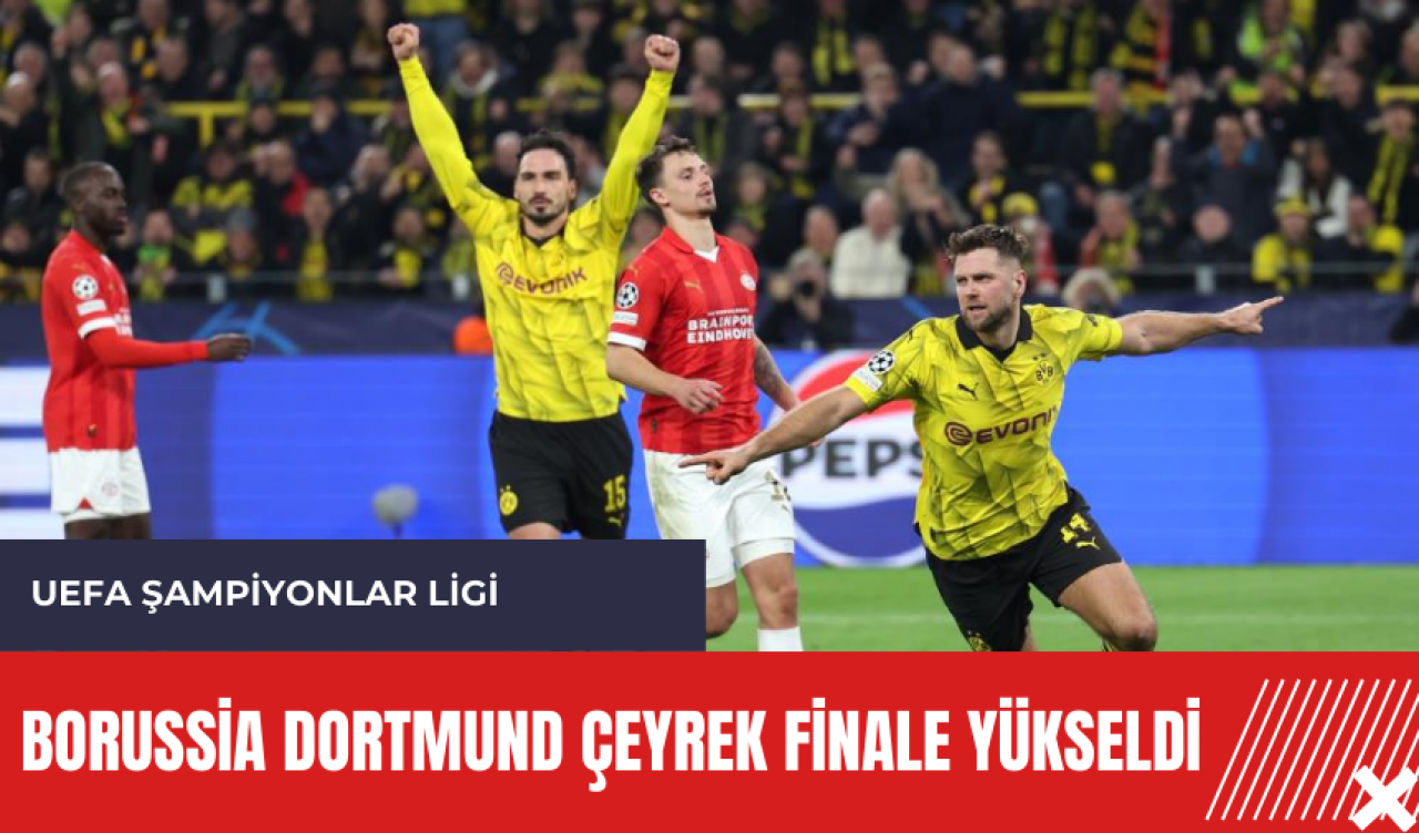 Borussia Dortmund çeyrek finale yükseldi