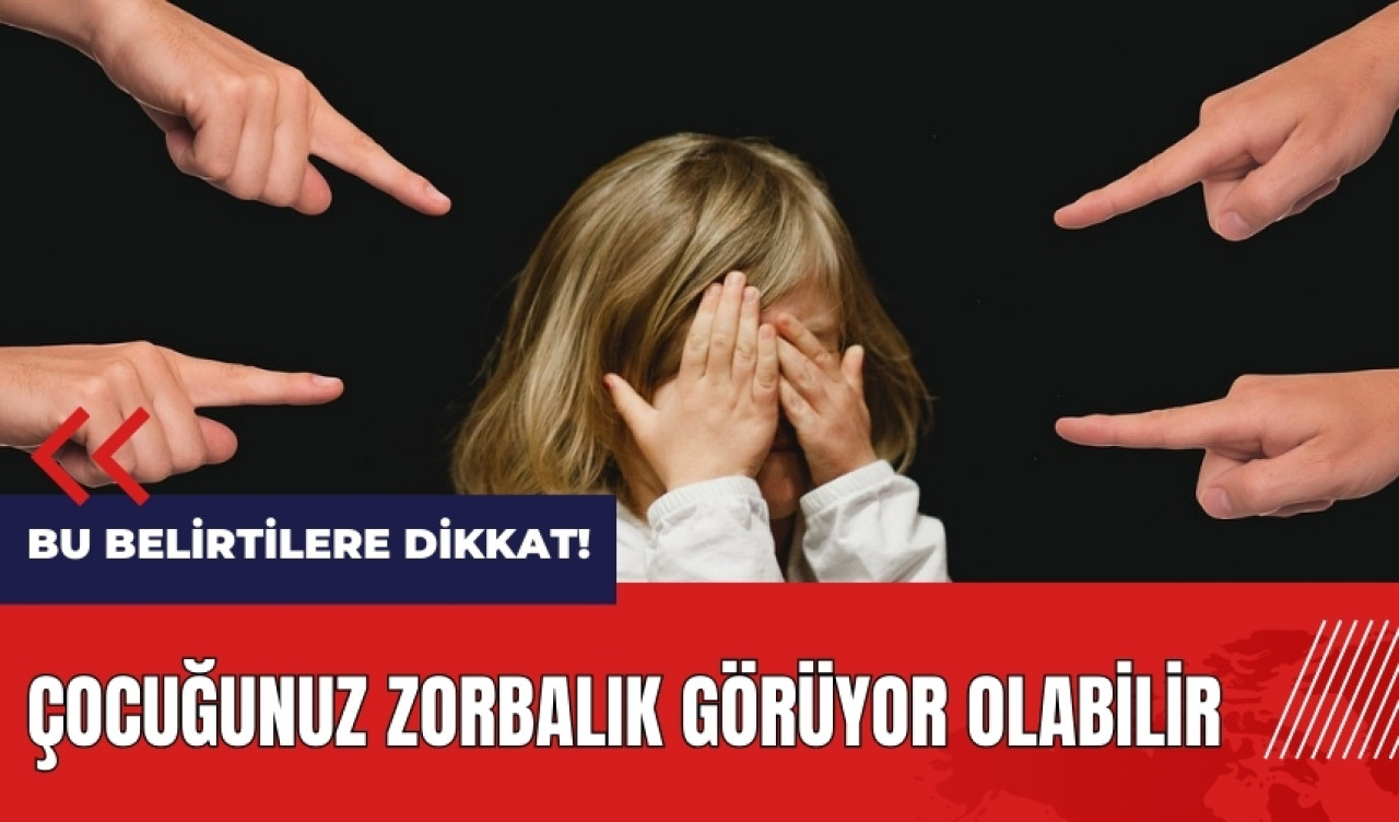 Bu belirtilere dikkat! Çocuğunuz akran zorbalığı görüyor olabilir