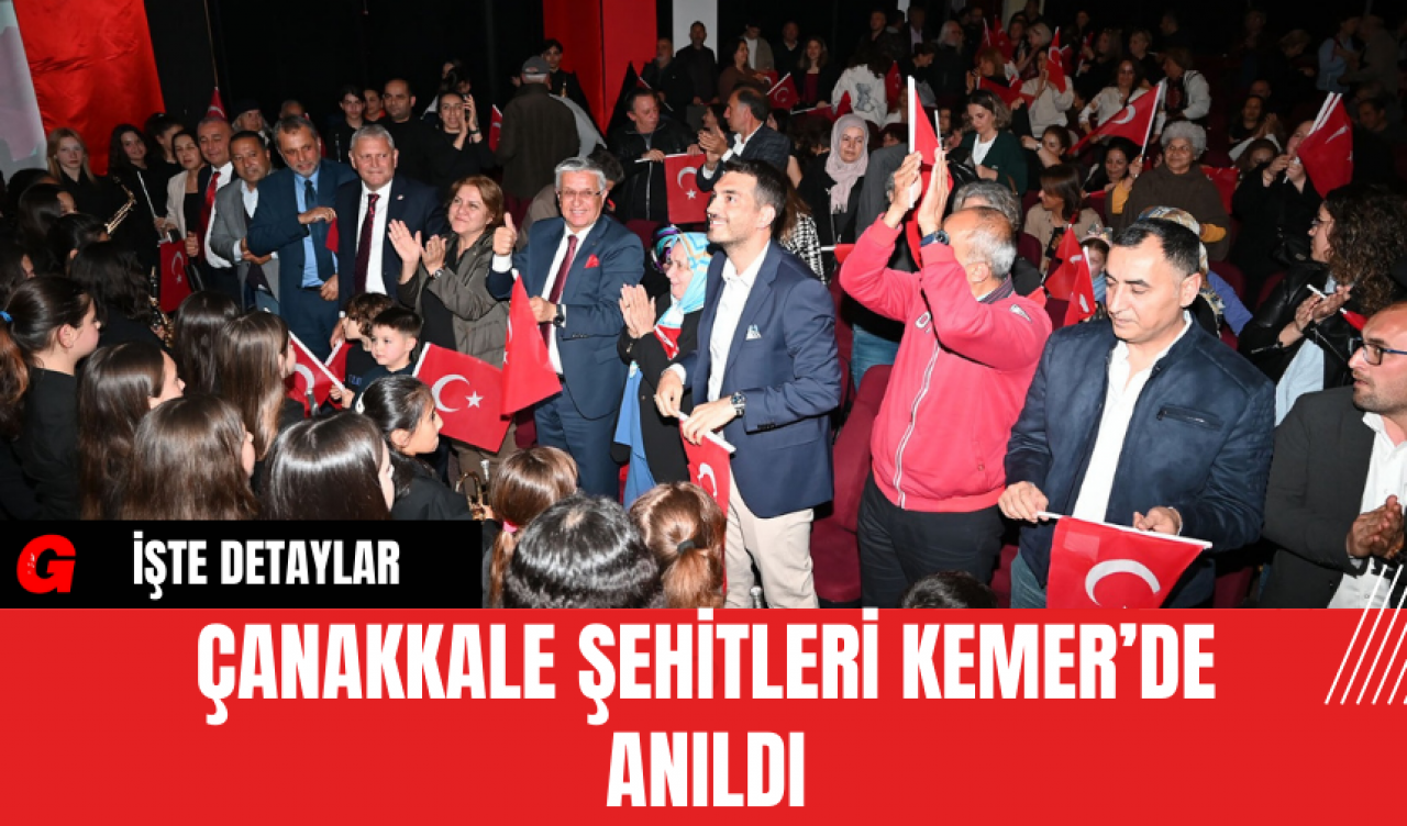 Çanakkale Şehitleri Kemer’de Anıldı