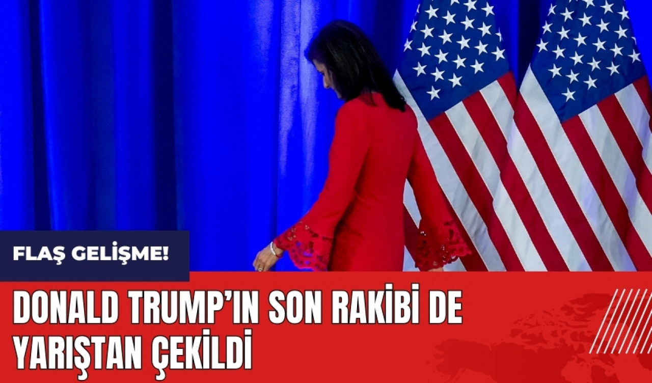 Donald Trump’ın son rakibi de yarıştan çekildi