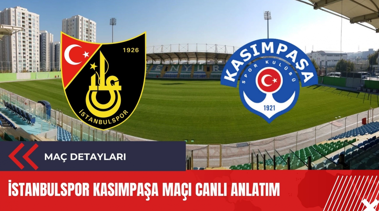 İstanbulspor Kasımpaşa Anlık Maç Anlatımı