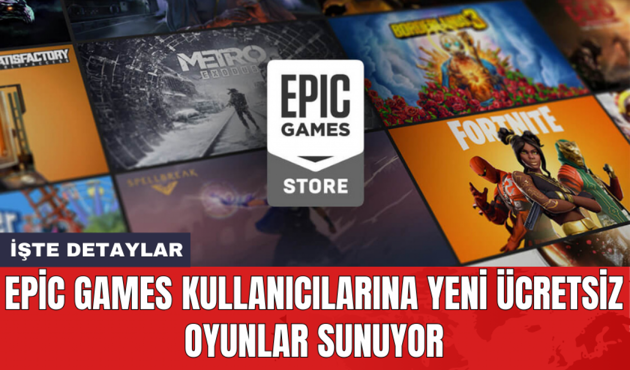 Epic Games kullanıcılarına yeni ücretsiz oyunlar sunuyor