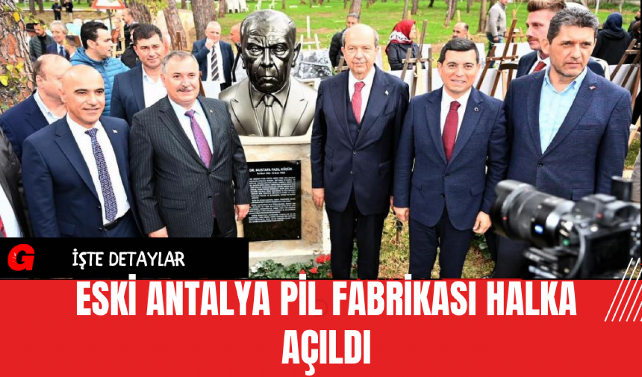 Eski Antalya Pil Fabrikası Halka Açıldı