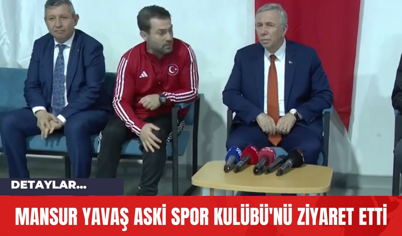 Mansur Yavaş ASKİ Spor Kulübü'nü Ziyaret Etti