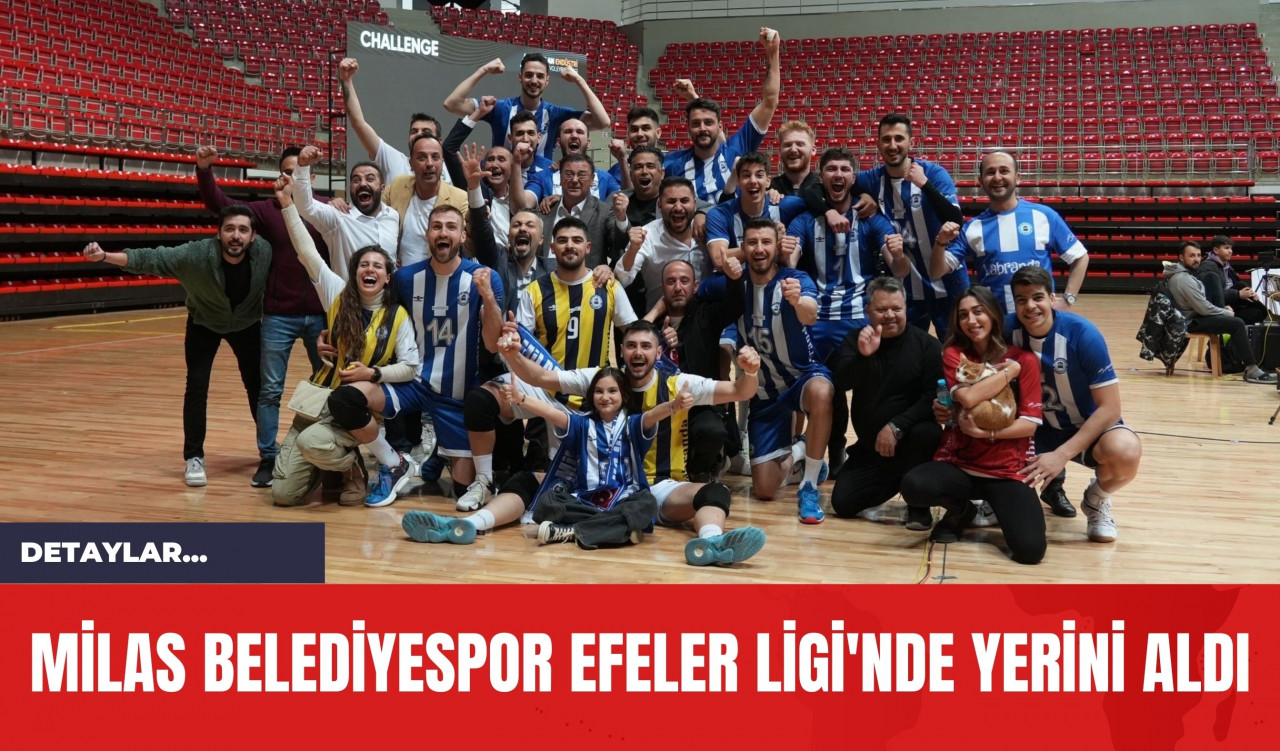 Milas Belediyespor Efeler Ligi'nde Yerini Aldı