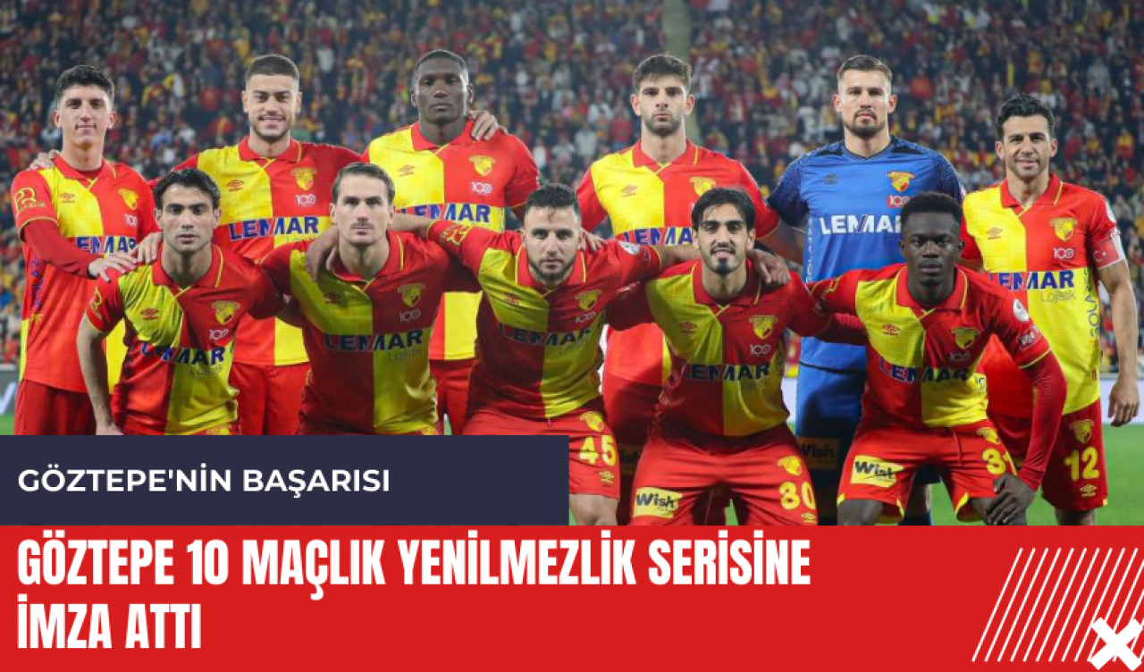 Göztepe 10 maçlık yenilmezlik serisine imza attı