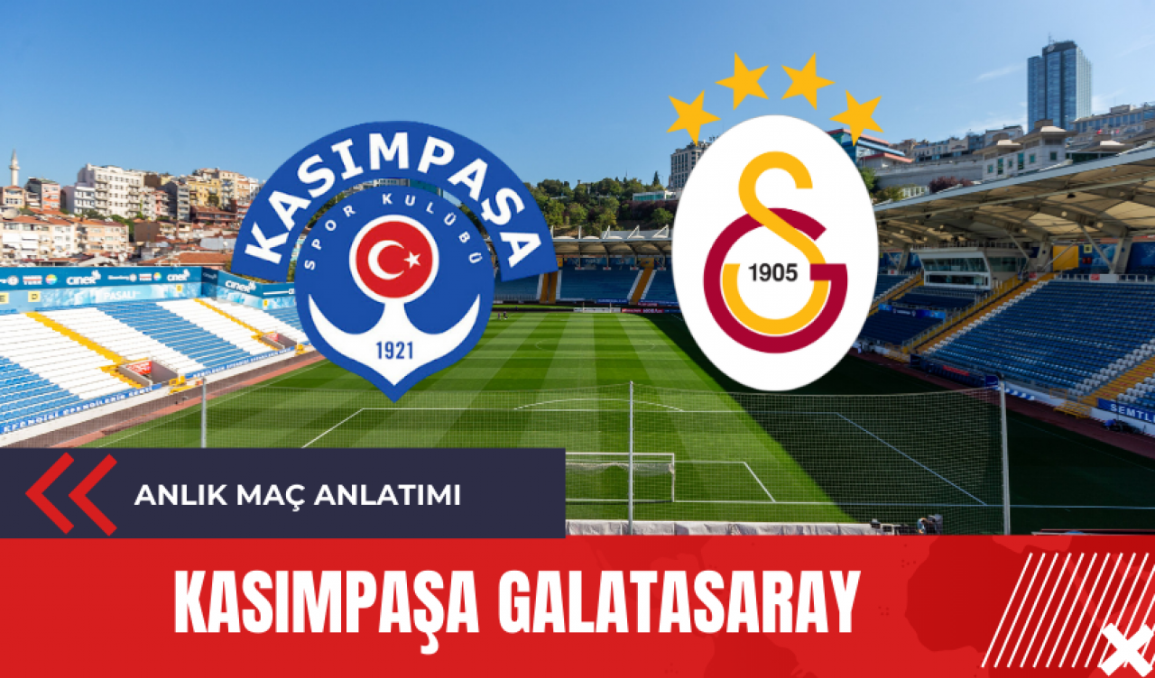 Kasımpaşa 3 Galatasaray 4 Maç Sonucu