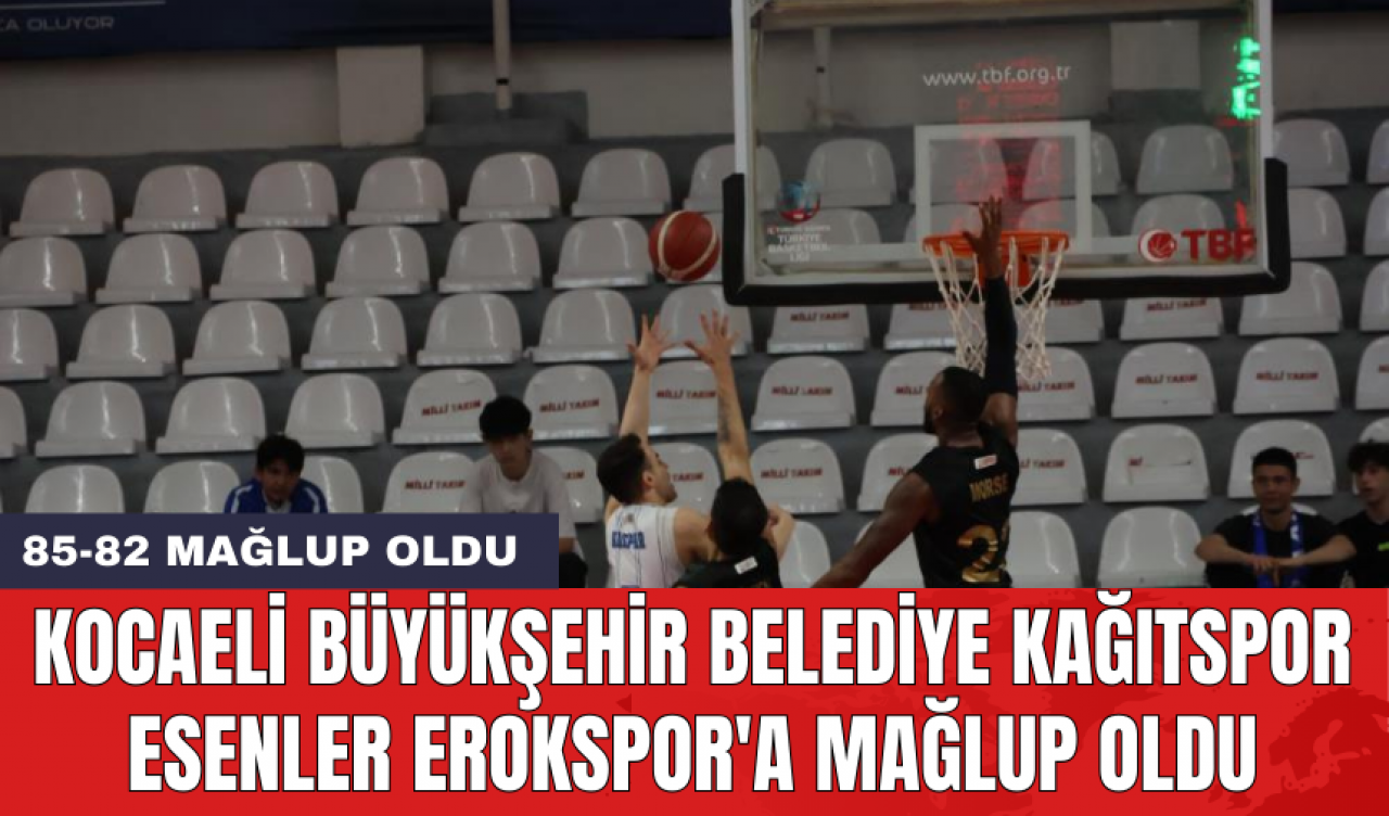 Kocaeli Büyükşehir Belediye Kağıtspor Esenler Erokspor'a mağlup oldu