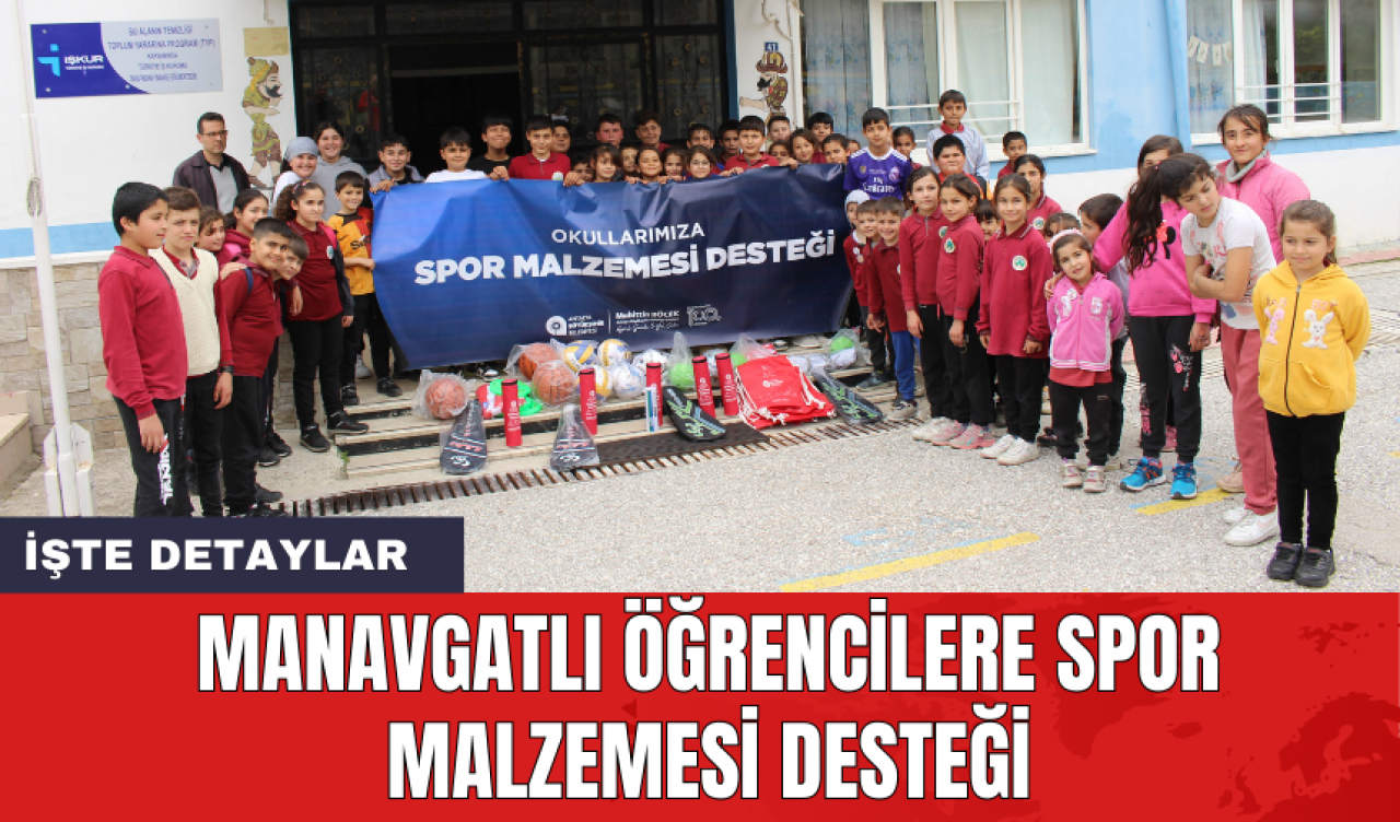 Manavgatlı Öğrencilere Spor Malzemesi Desteği