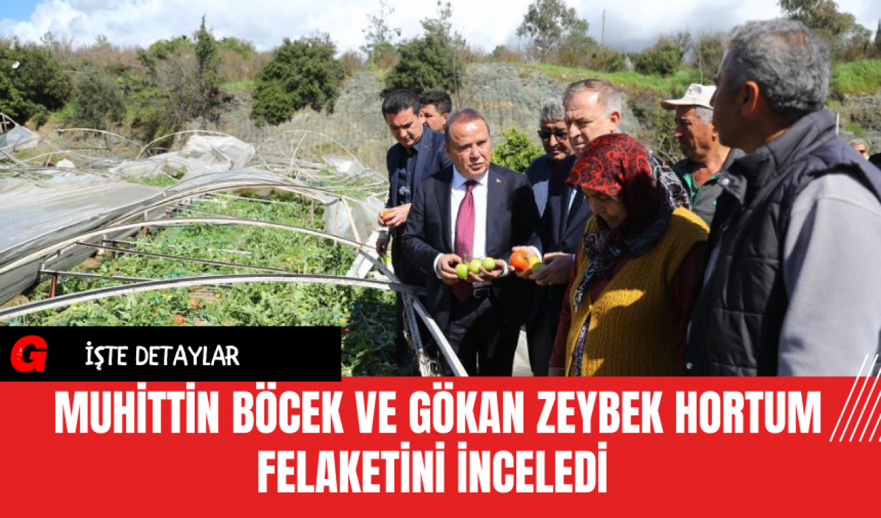 Muhittin Böcek Ve Gökan Zeybek Hortum Felaketini İnceledi