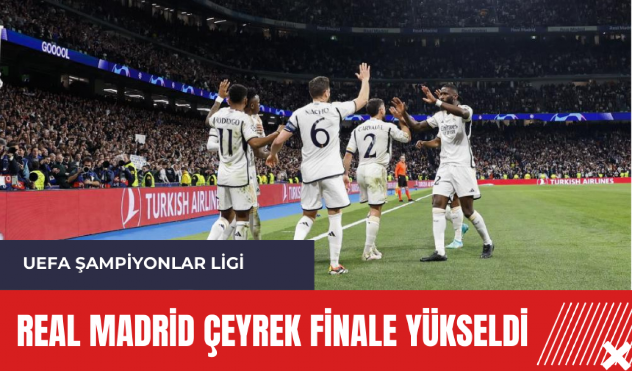 Real Madrid çeyrek finale yükseldi