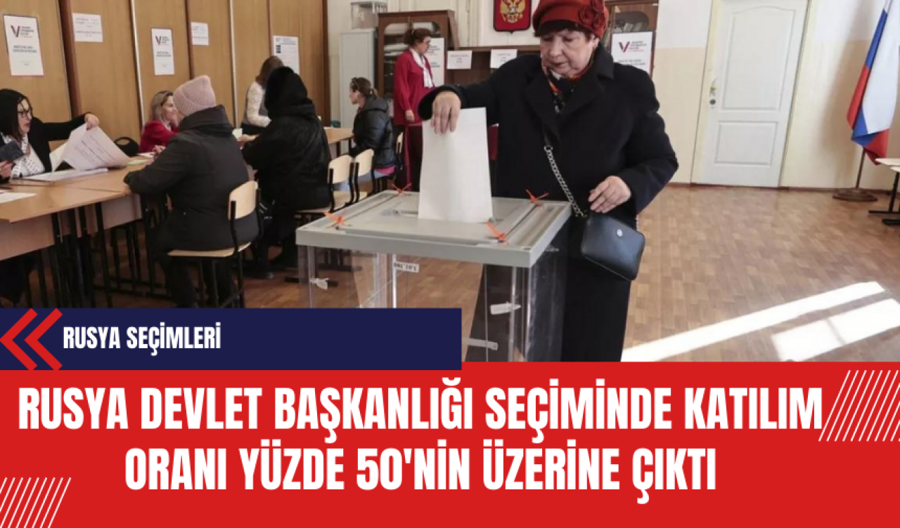 Rusya Devlet Başkanlığı Seçiminde Katılım Oranı Yüzde 50'nin Üzerine Çıktı