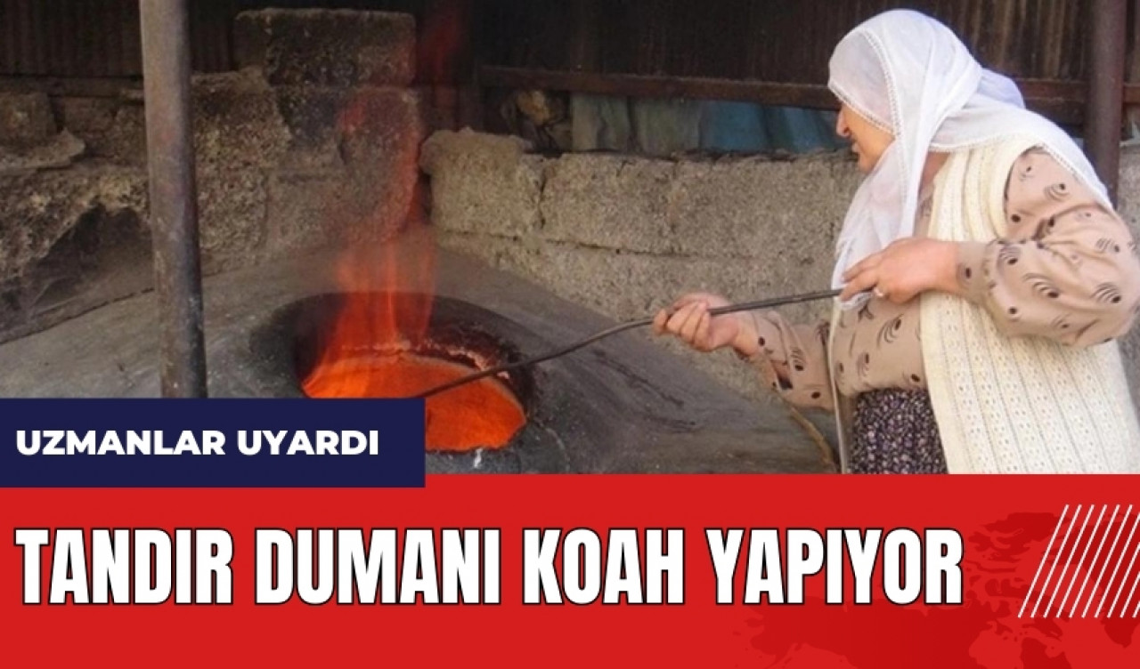 Tandır dumanı KOAH yapıyor