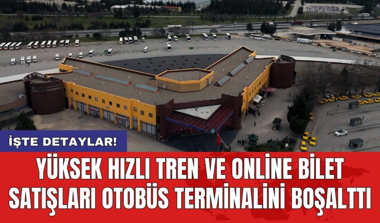 Yüksek hızlı tren ve online bilet satışları otobüs terminalini boşalttı