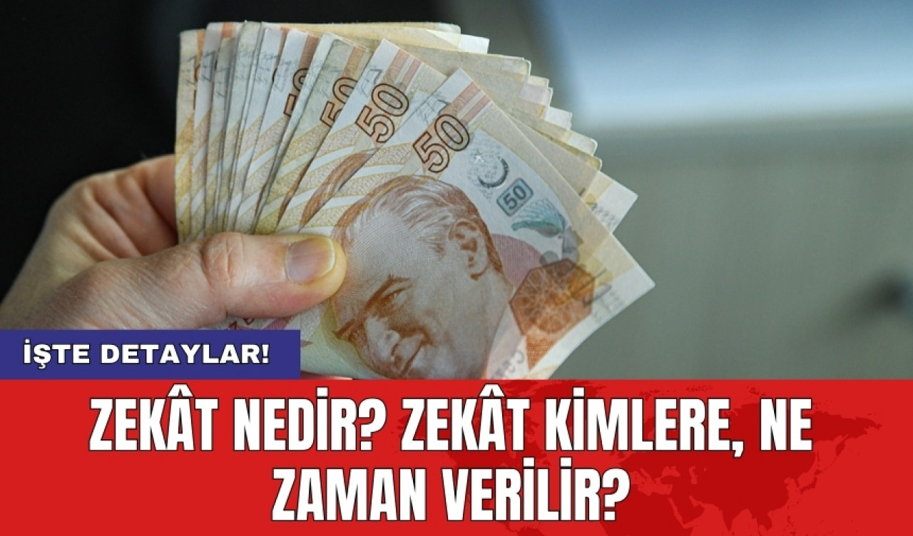 Zekât nedir? Zekât kimlere, ne zaman verilir?