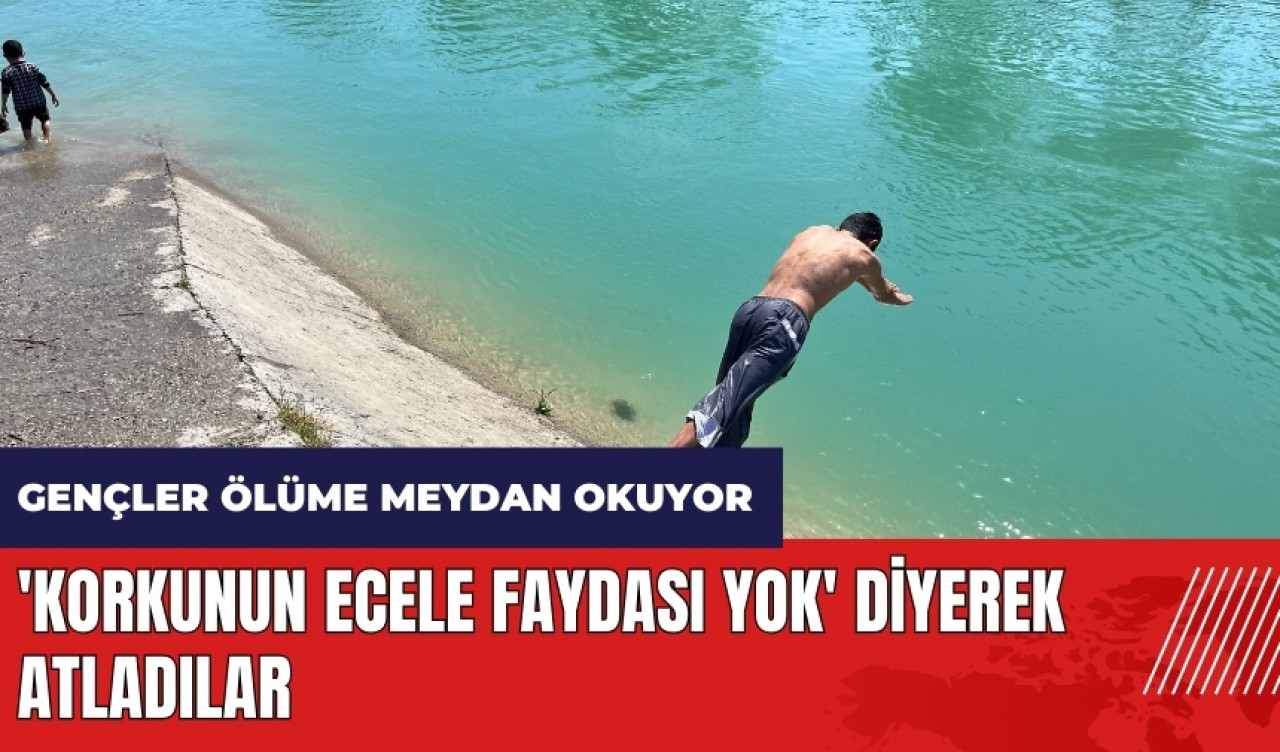 Adana'da 'Korkunun ecele faydası yok' diyerek sulama kanalına atladılar